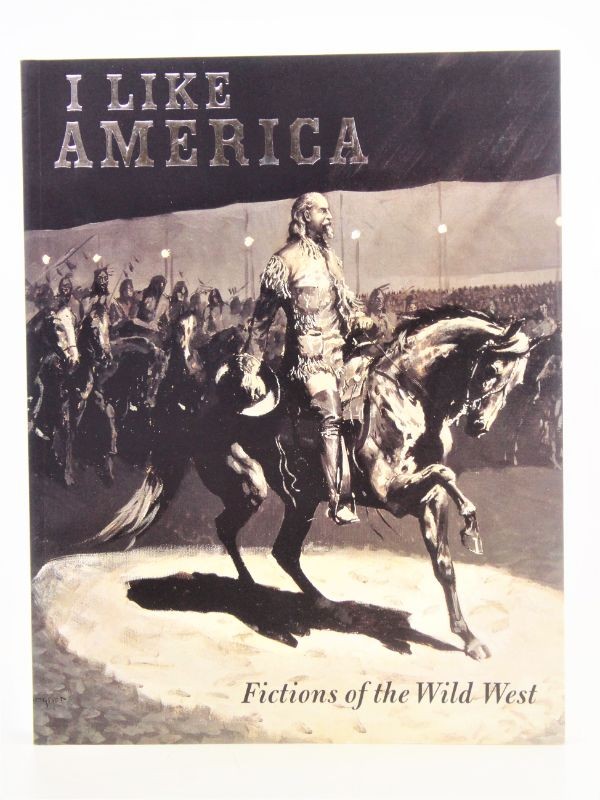Boek: I Like America: Fictions of the Wild West